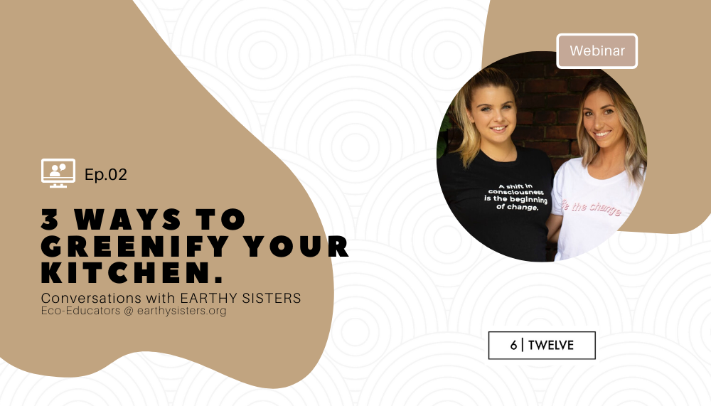 3 Ways to Greenify Your Kitchen In Partnership with Earthy Sisters